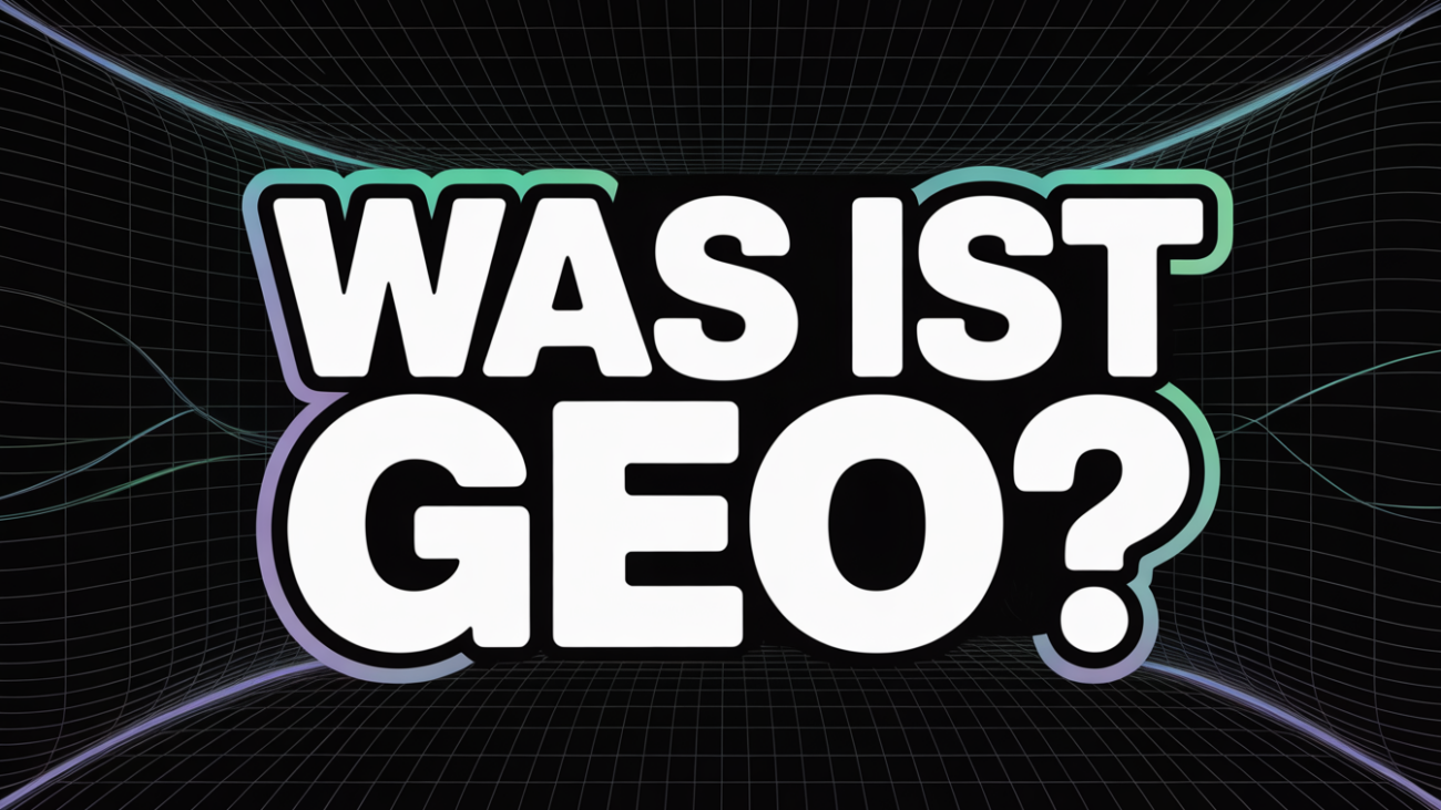 Was ist GEO? Generative Engine Optimization – Titelbild zum vollständigen Guide von MyTextHero